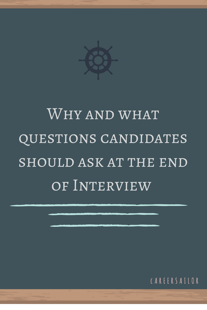 Questions to be asked by candidates from the interviewer at the end of Interview